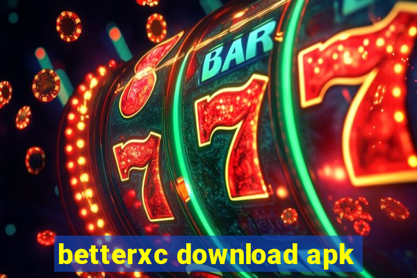 betterxc download apk